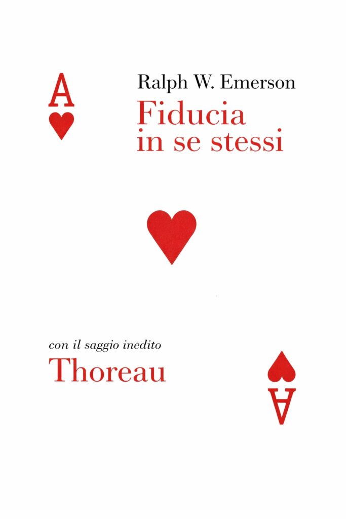 Ritratto della copertina del libro Fiducia in se stessi di Ralph Waldo Emerson, opera sulla forza dell’individualità, sull’autenticità e sul coraggio di seguire la propria voce interiore – Il Meglio dei Libri