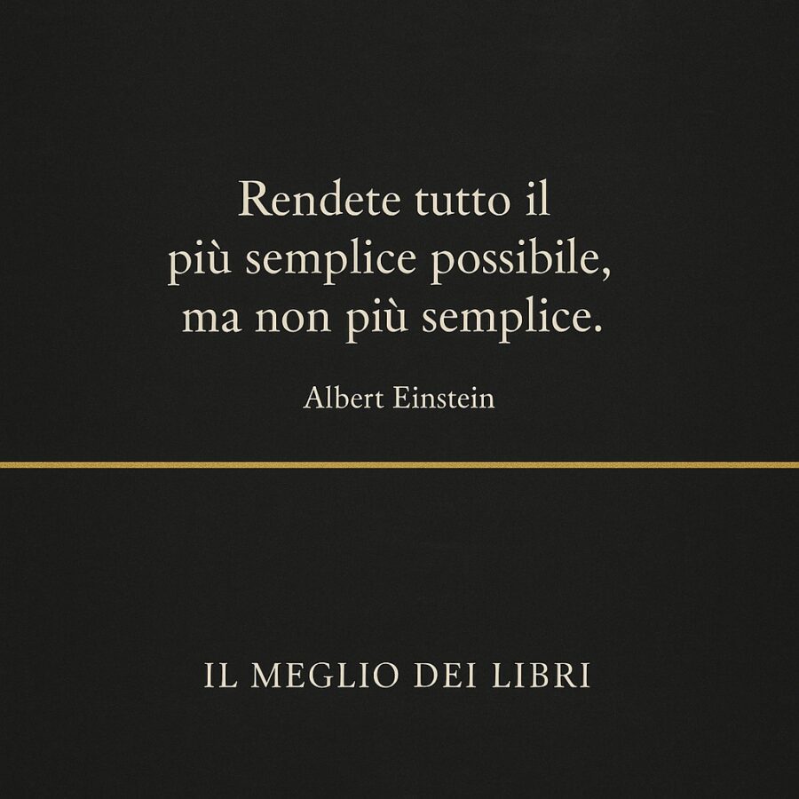 Lavagna nera con linea dorata minimalista e citazione di Albert Einstein sulla semplicità – Il Meglio dei Libri