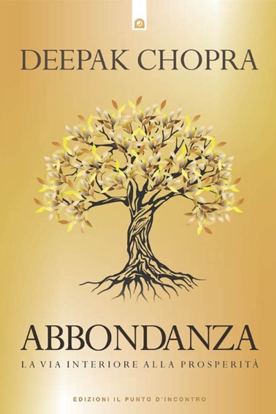 Ritratto della copertina del libro Abbondanza. La via interiore alla prosperità di Deepak Chopra, opera sulla crescita spirituale e sulla prosperità interiore – Il Meglio dei Libri