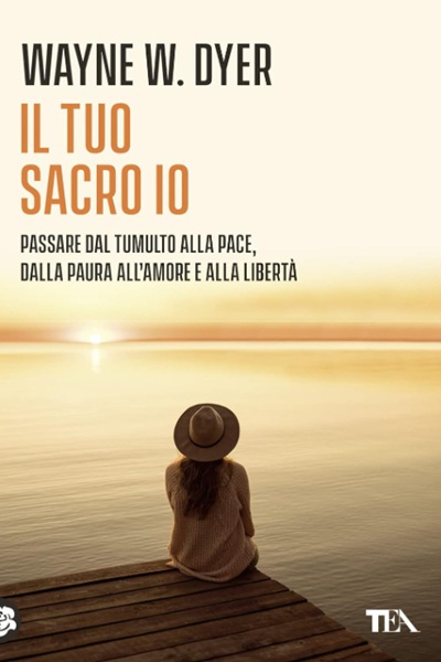 Ritratto della copertina del libro Il tuo sacro io di Wayne W. Dyer, opera sulla libertà interiore, consapevolezza spirituale e responsabilità personale – Il Meglio dei Libri