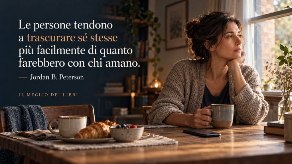 Una persona si concede una pausa a un tavolo preparato per due, con una riflessione di Jordan B. Peterson sulla cura di sé.