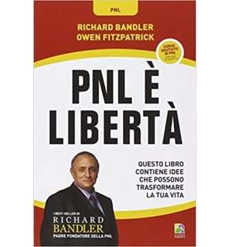 PNL è Libertà Questo libro contiene idee che possono trasformare la tua vita, frasi del libro PNL è Libertà,
