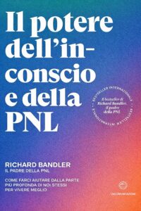 Il potere del l'inconscio e della PNL