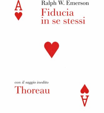 Ritratto della copertina del libro Fiducia in se stessi di Ralph Waldo Emerson, opera sulla forza dell’individualità, sull’autenticità e sul coraggio di seguire la propria voce interiore – Il Meglio dei Libri