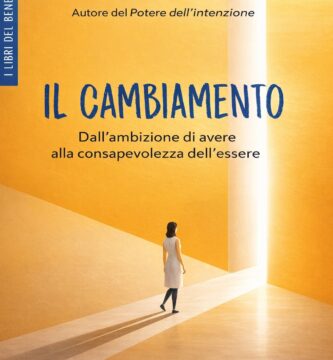 Ritratto della copertina del libro Il cambiamento di Wayne W. Dyer, opera sul passaggio dall’ambizione materiale alla consapevolezza dell’essere – Il Meglio dei Libri
