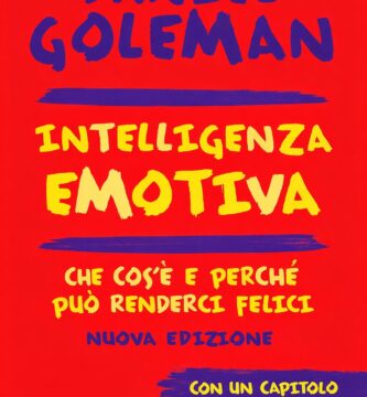 Ritratto della copertina del libro Intelligenza emotiva di Daniel Goleman, opera fondamentale sul ruolo delle emozioni, dell’autoconsapevolezza e delle relazioni nella vita personale e professionale – Il Meglio dei Libri
