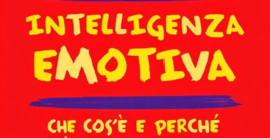 Ritratto della copertina del libro Intelligenza emotiva di Daniel Goleman, opera fondamentale sul ruolo delle emozioni, dell’autoconsapevolezza e delle relazioni nella vita personale e professionale – Il Meglio dei Libri