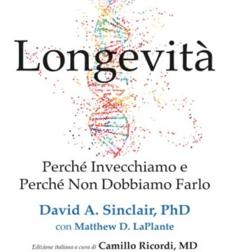 Ritratto della copertina del libro Longevità di David A. Sinclair, opera scientifica sulla ricerca dell’invecchiamento, salute cellulare e vita lunga – Il Meglio dei Libri