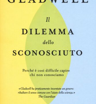 Ritratto della copertina del libro Il dilemma dello sconosciuto di Malcolm Gladwell, opera sulle difficoltà di comprendere chi non conosciamo e sugli errori di giudizio nelle relazioni – Il Meglio dei Libri