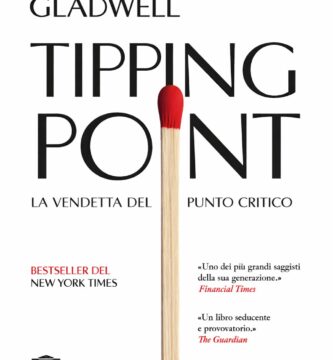 Ritratto della copertina del libro La vendetta del punto critico di Malcolm Gladwell, opera sui cambiamenti rapidi e sugli effetti inattesi dei fenomeni che superano una soglia critica – Il Meglio dei Libri