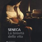 Ritratto della copertina del libro La brevità della vita di Lucio Anneo Seneca, opera filosofica sul tempo, la consapevolezza e il valore della vita – Il Meglio dei Libri
