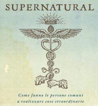 Ritratto della copertina del libro Diventa supernatural di Joe Dispenza, opera su neuroscienza, meditazione e trasformazione personale – Il Meglio dei Libri