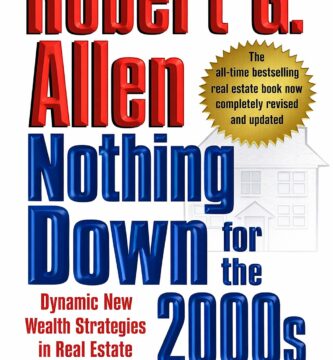 Ritratto della copertina del libro Nothing Down di Robert G. Allen, opera sulle strategie per acquistare immobili con poco o nessun capitale iniziale – Il Meglio dei Libri
