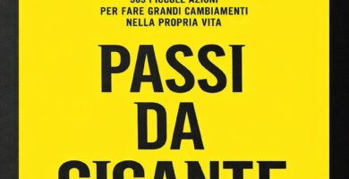 Ritratto della copertina del libro Passi da gigante di Anthony Robbins, opera sulle piccole azioni quotidiane che portano a grandi cambiamenti personali – Il Meglio dei Libri
