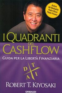 Frasi di “I quadranti del cashflow” di Robert T. Kiyosaki e Sharon L. Lechter