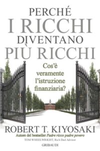 Frasi di “Perché i ricchi diventano più ricchi” di Robert T. Kiyosaki, Tom Wheelwright