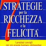 Ritratto della copertina del libro Sette strategie per la ricchezza e la felicità di Jim Rohn, opera sulla crescita personale, disciplina e successo finanziario – Il Meglio dei Libri