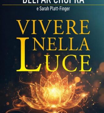 Ritratto della copertina del libro Vivere nella luce di Deepak Chopra e Sarah Platt-Finger, opera su yoga, consapevolezza e autorealizzazione interiore – Il Meglio dei Libri
