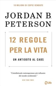 Frasi di “12 regole per la vita” di Jordan B. Peterson
