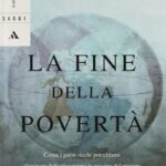 Ritratto della copertina del libro La fine della povertà di Jeffrey D. Sachs, opera sulle sfide economiche globali e sulle strategie per ridurre la povertà nel mondo – Il Meglio dei Libri