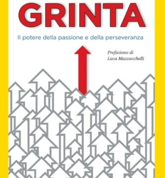 Ritratto della copertina del libro Grinta. Il potere della passione e della perseveranza di Angela Duckworth, opera sulla determinazione, resilienza e successo nel lungo periodo – Il Meglio dei Libri