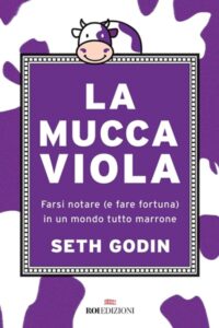Frasi di “La mucca viola” di Seth Godin
