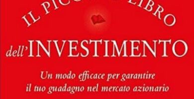 Ritratto della copertina del libro Il piccolo libro dell'investimento di John C. Bogle, guida sull’investimento passivo e sulle strategie semplici per il mercato azionario – Il Meglio dei Libri