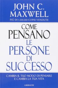 Come pensano le persone di successo