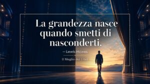 Lewis Howes e il coraggio di mostrare chi sei davvero