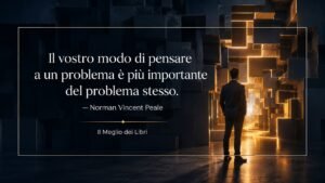 Norman Vincent Peale: il modo di affrontare un problema può cambiarne il peso