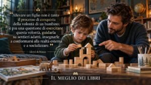 Lloyd deMause: educare un figlio significa guidare la sua volontà, non dominarla